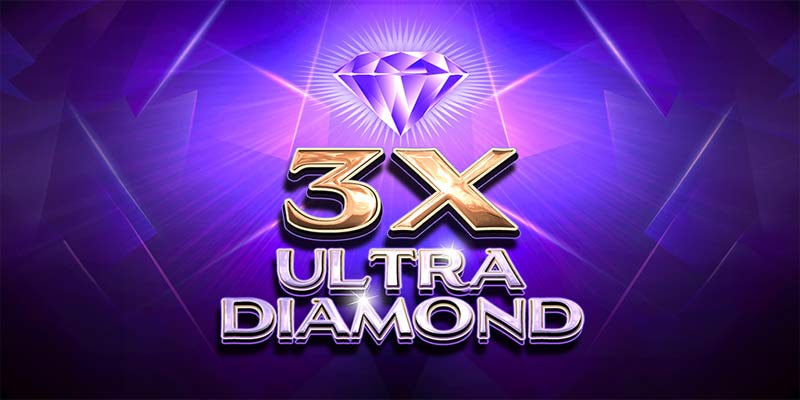 3x Ultra Diamond – Cơ Hội Đầu Tư Sinh Lời Đột Phá!